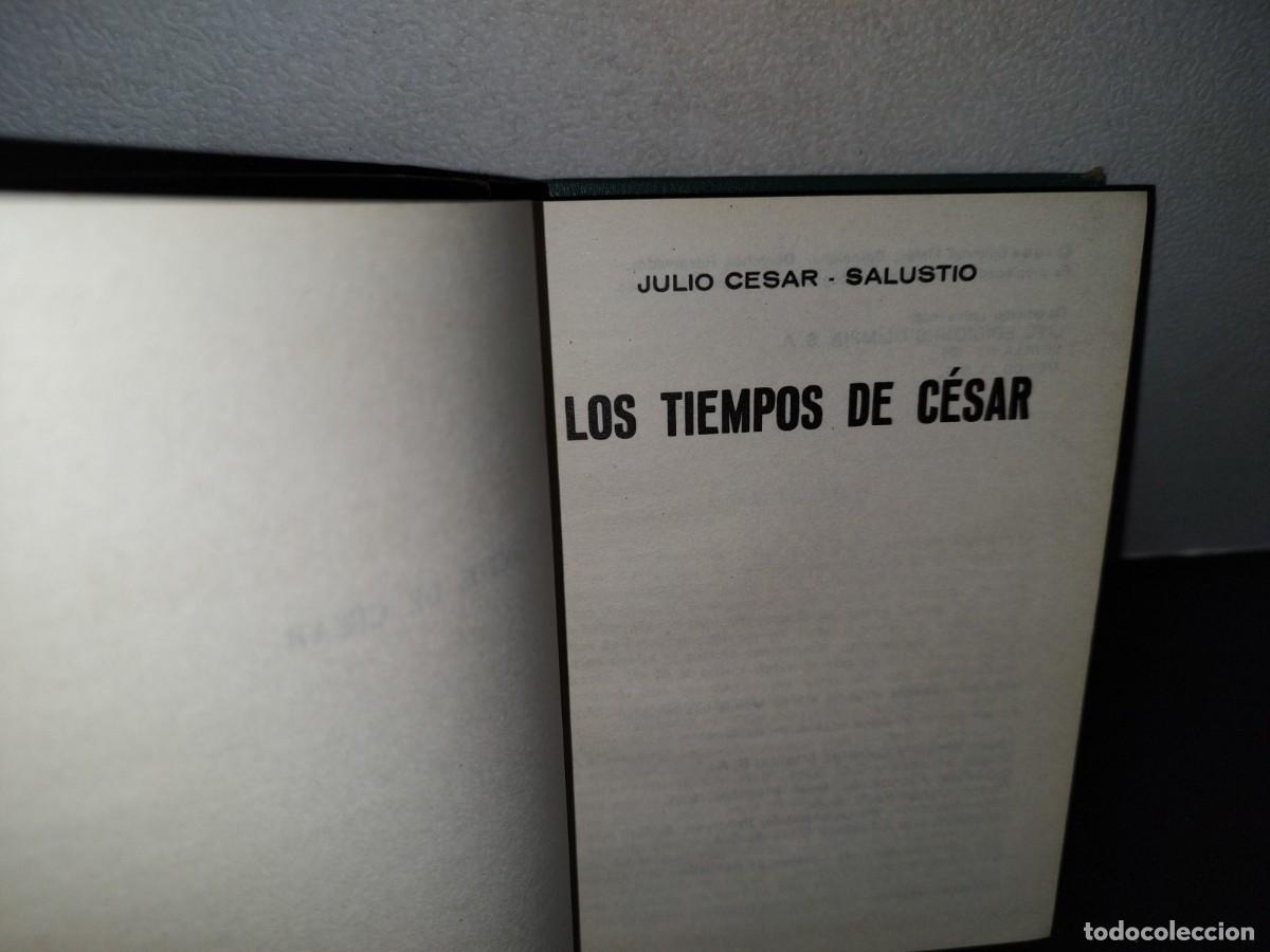 Libros de segunda mano: 45- LOS TIEMPOS DE C&Eacute;SAR - JULIO C&Eacute;SAR SALUSTIO - Foto 3