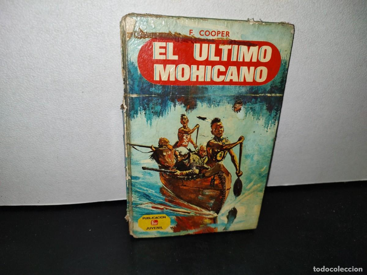 Libros de segunda mano: 45- EL &Uacute;LTIMO MOHICANO - F. COOPER - 1962 - Foto 1