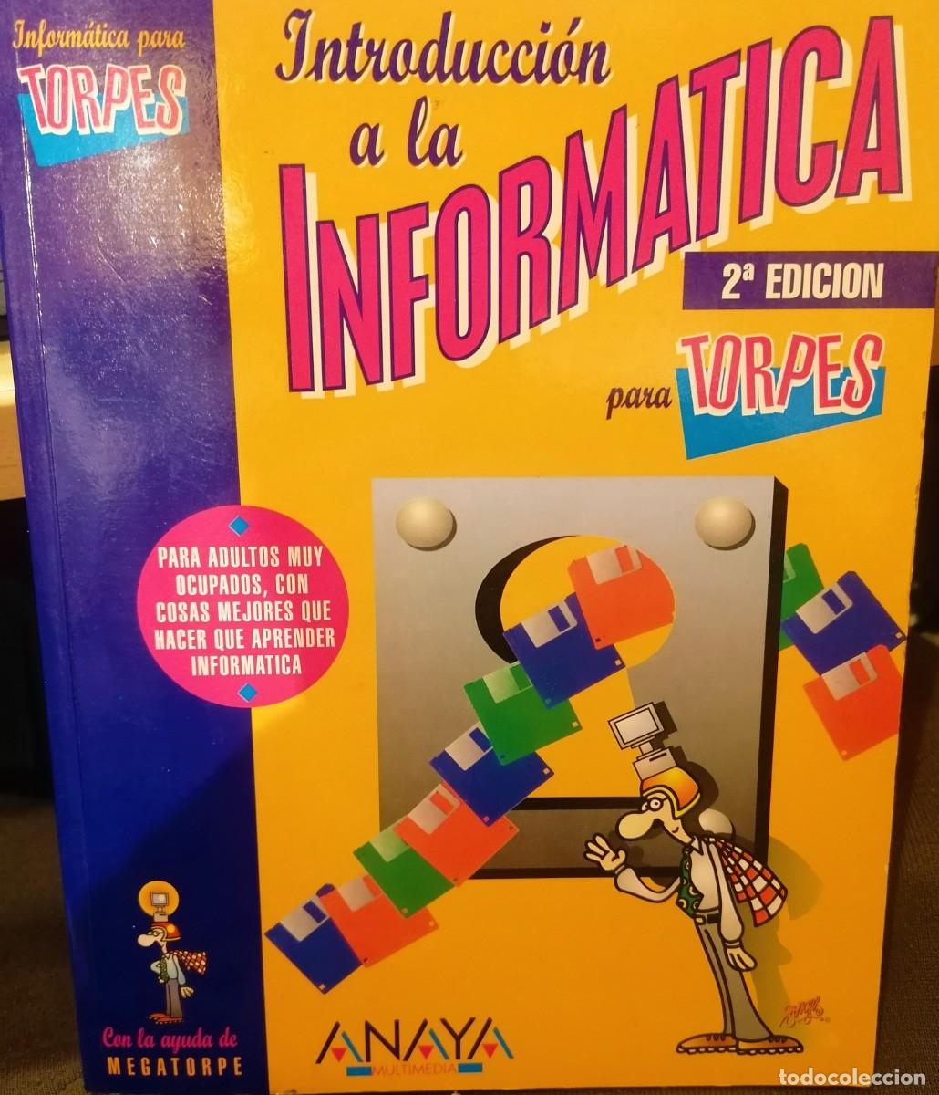 Libros de segunda mano: Libro: &rdquo;Introducci&oacute;n a la informatica para torpes&rdquo; edit. ANAYA (incluye CD) - Foto 1