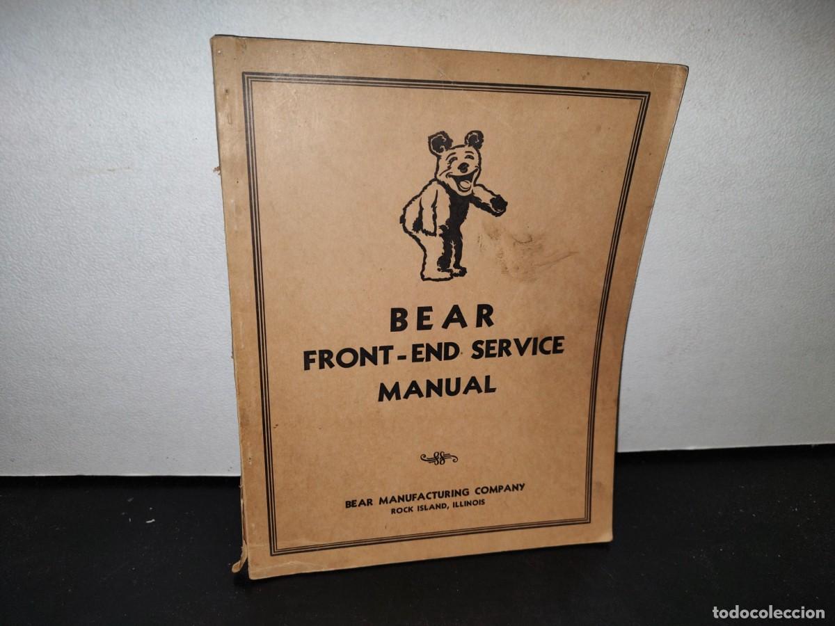 Second hand books: 45- LIBRO PARTES DE AUTOM&Oacute;VILES. BEAR FRONT-END SERVICE MANUAL - 50'S - 60'S