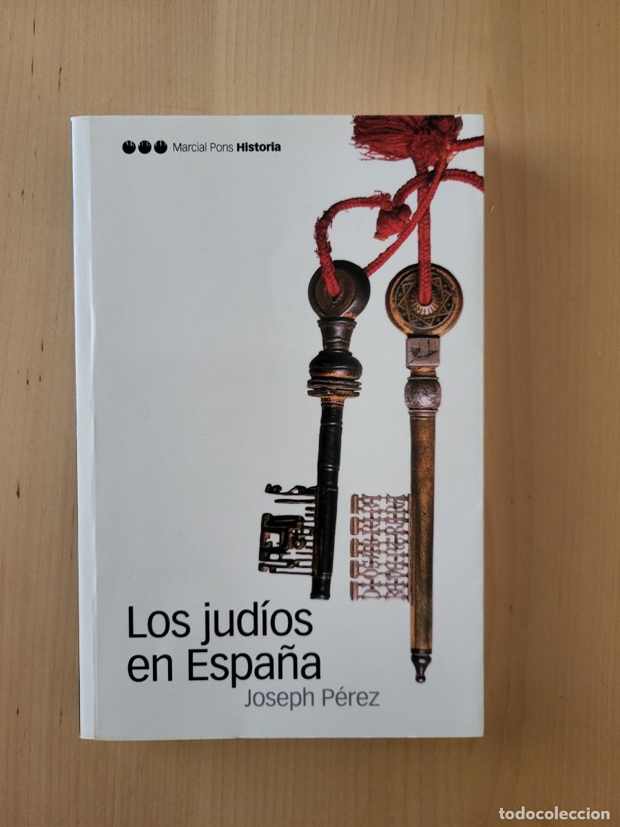 Libros de segunda mano: LOS JUD&Iacute;OS EN ESPA&Ntilde;A JOSEPH P&Eacute;REZ - Foto 1