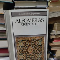 Libros de segunda mano: EL MUNDO DE LAS ANTIGUEDADES - ALFOMBRAS ORIENTALES