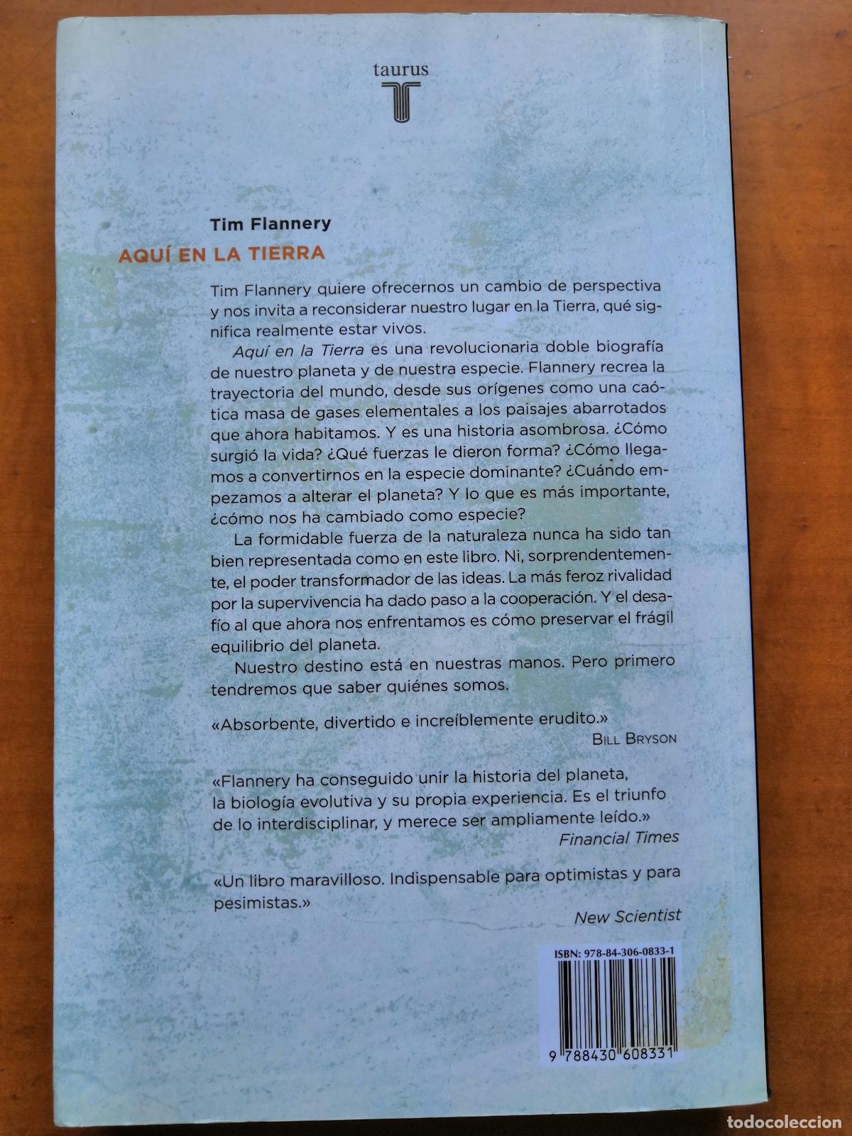 Libros de segunda mano: Aqu&iacute; en la Tierra. Argumentos para la esperanza. Tim Flannery. - Foto 2