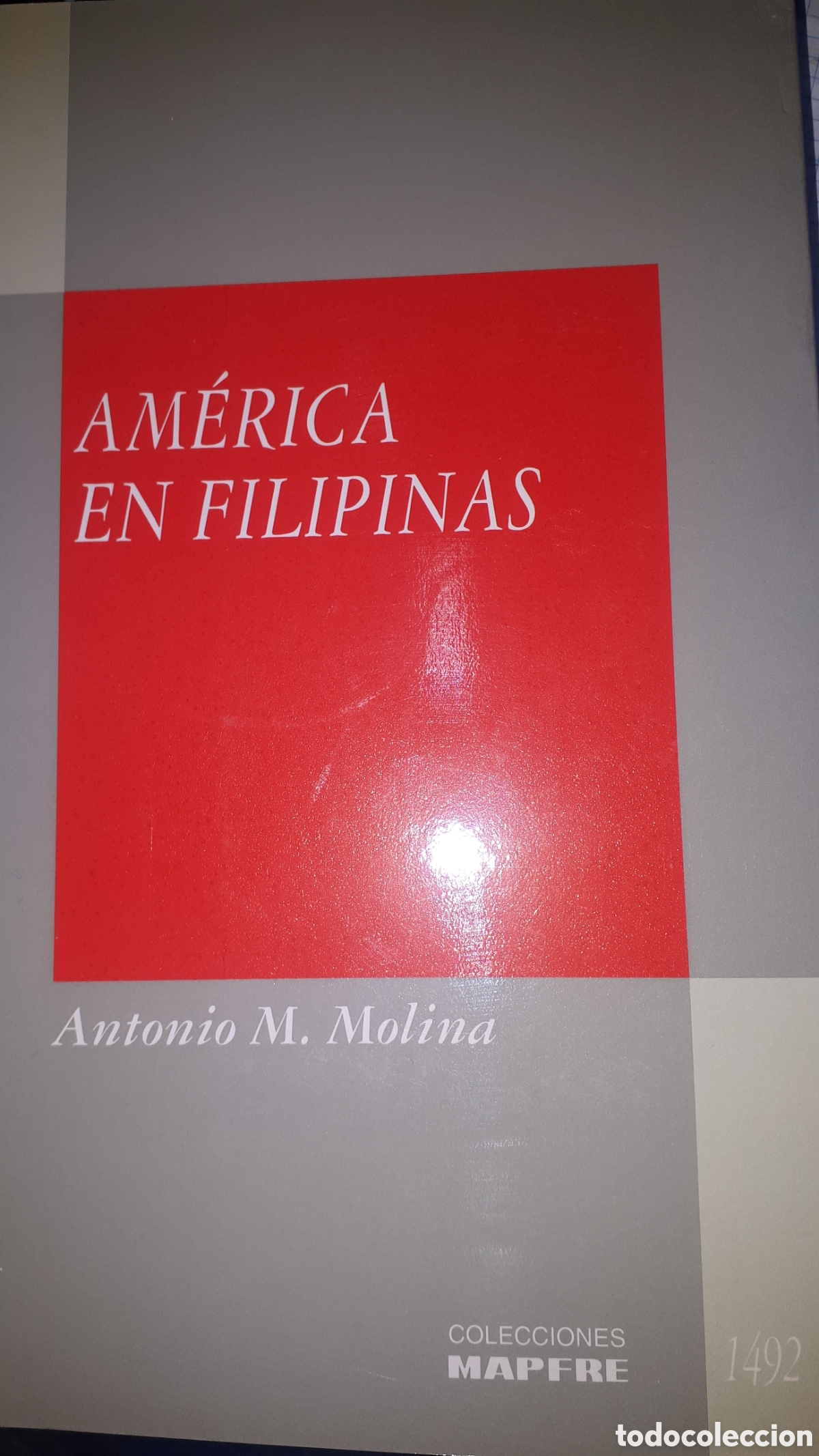 Libros de segunda mano: AM&Eacute;RICA EN FILIPINAS ANTONIO MOLINA