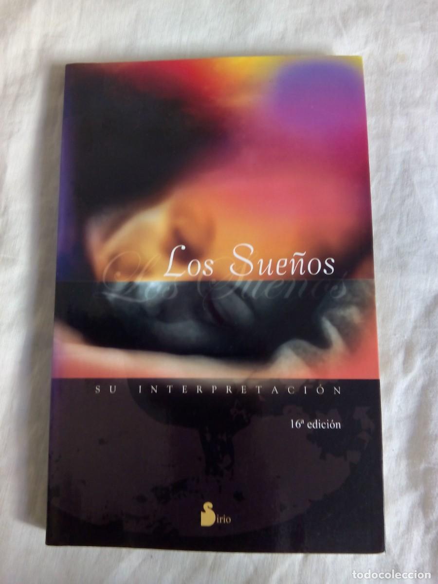 Libros de segunda mano: LOS SUE&Ntilde;OS. SU INTERPRETACI&Oacute;N / ED. SIRIO - Foto 1