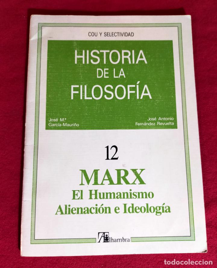 Libros de segunda mano: MARX - EL HUMANISMO ALINEACION E IDEOLOGIA - Foto 1