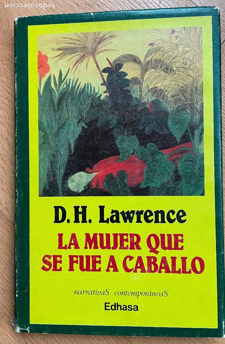 Libros de segunda mano: LA MUJER QUE SE FUE A CABALLO, DH Lawrence - Foto 1