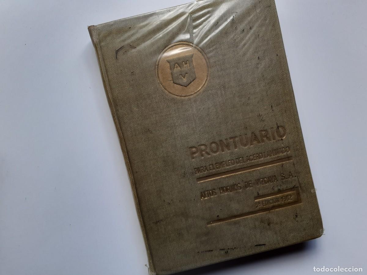 Libri di seconda mano: Prontuario para el empleo del acero laminado - Altos Hornos de Vizcaya - A&ntilde;o 1962