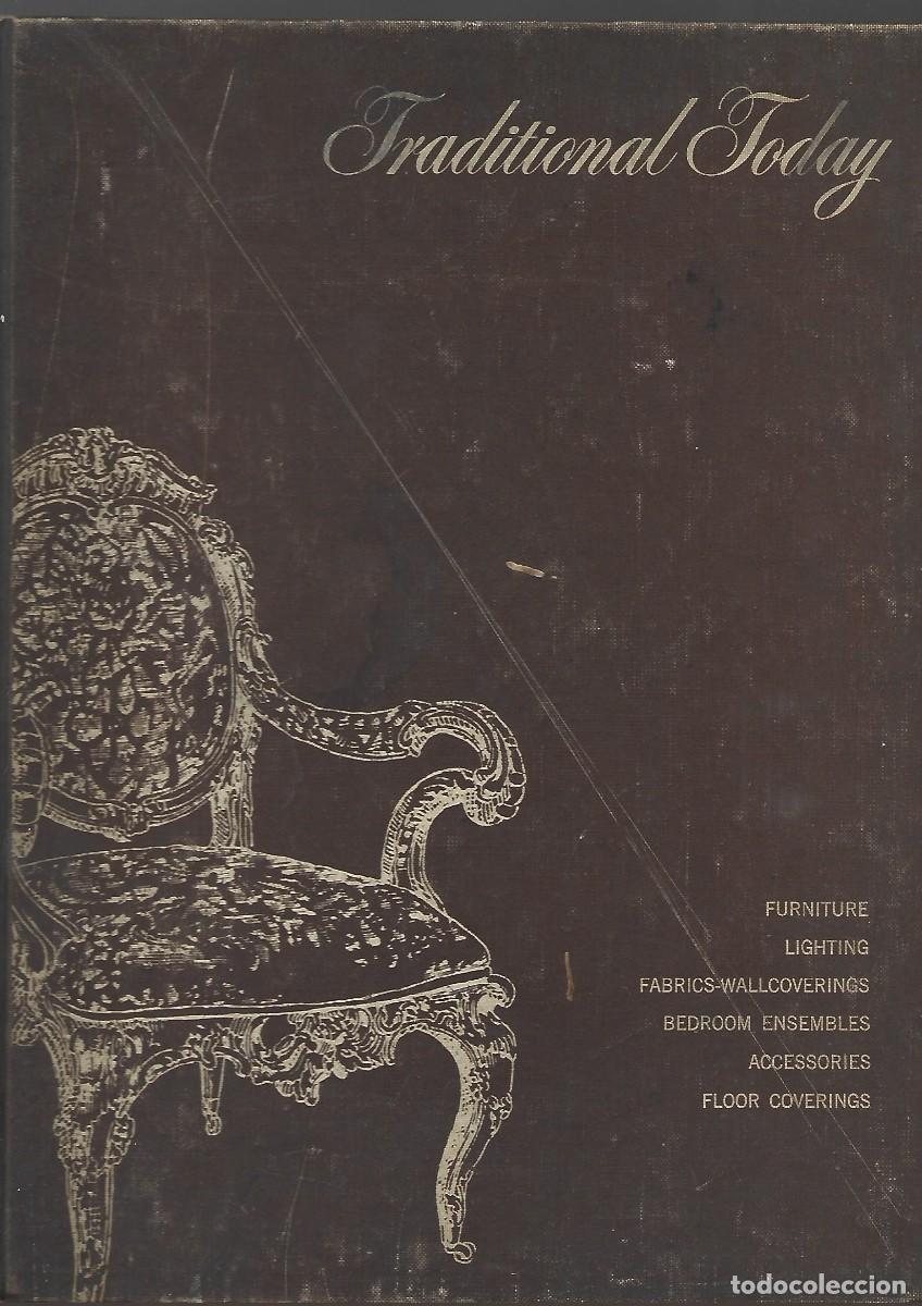 Libros de segunda mano: TRADITIONAL TODAY (a&ntilde;os 50, muebles y decoraciones de interiores)