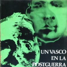Libros de segunda mano: UN VASCO EN LA POSTGUERRA. DIARIO 1939-1971. JOSÉ DE ARTECHE.