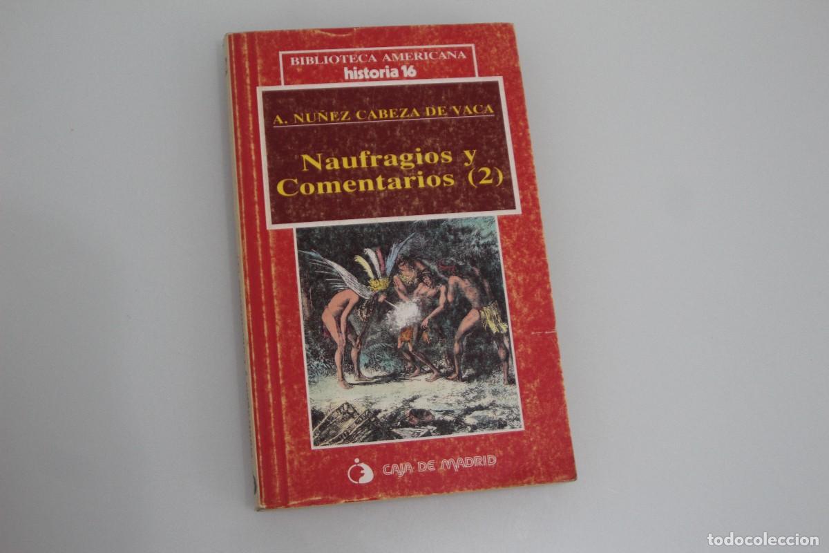Libros de segunda mano: NAUFRAGIOS Y COMENTARIOS 2 A. NU&Ntilde;EZ CABEZA DE VACA - Foto 1