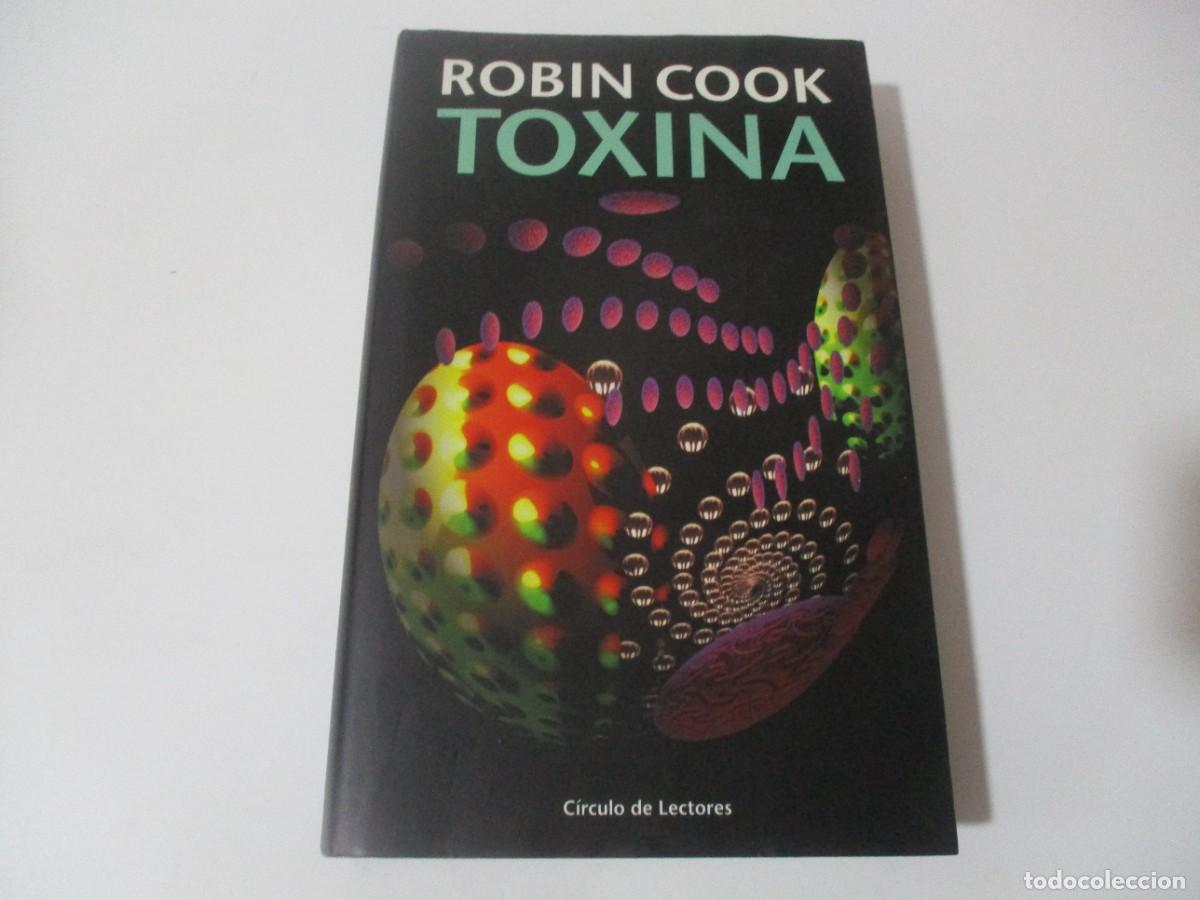 Libros de segunda mano: ROBIN COOK Toxina W15642 - Foto 1