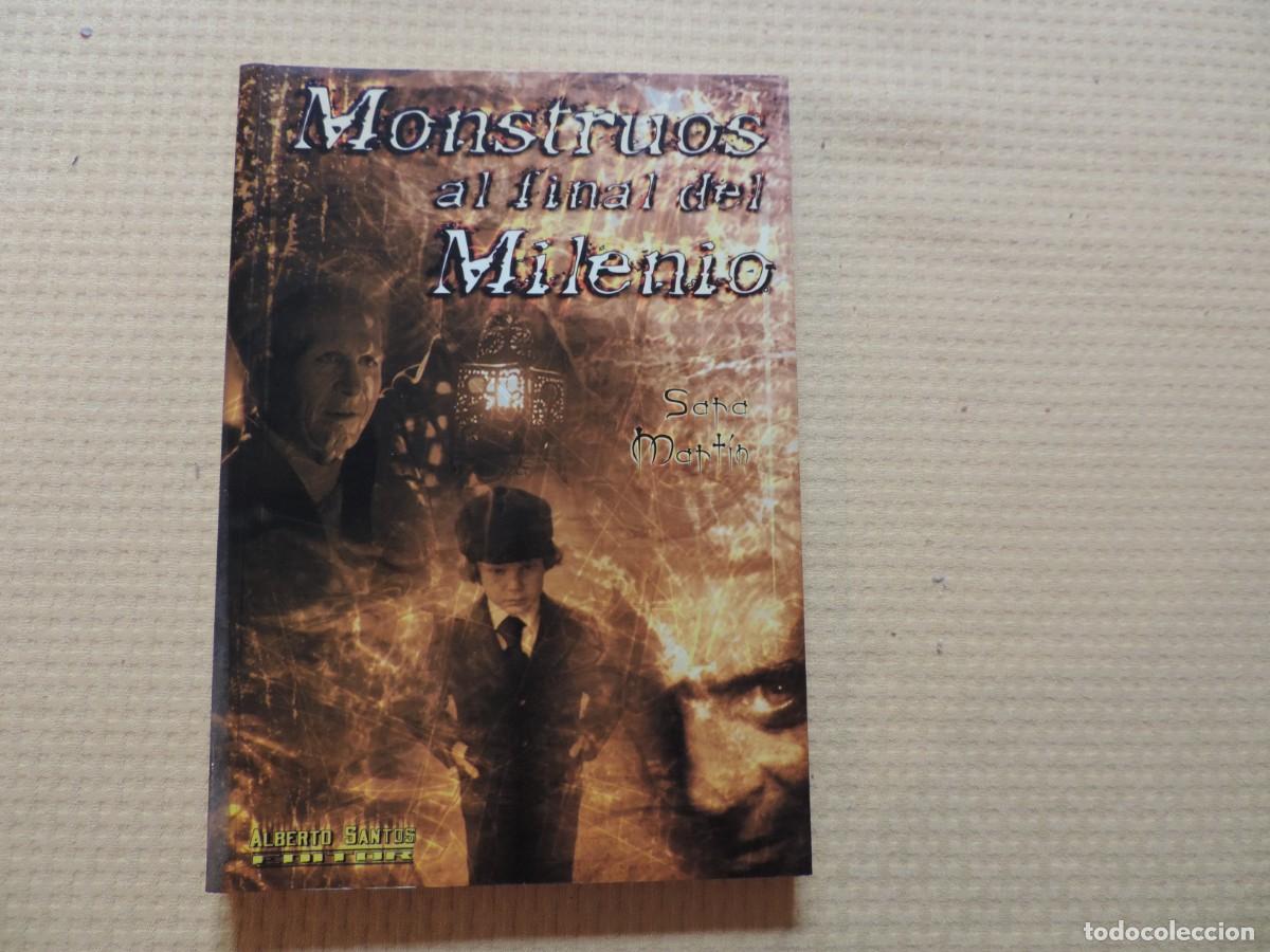 Libros de segunda mano: Monstruos al final del Milenio (Sara Mart&iacute;n) Editorial Alberto Santos - Foto 1
