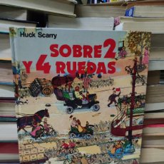 Libros de segunda mano: SOBRE 2 Y 4 RUEDAS HUCK SCARRY
