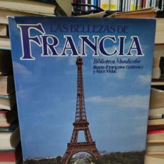 Libros de segunda mano: LAS BELLEZAS DE FRANCIA - GOLINSKY, MARIE-FRANCOISE Y VIDAL, ALICE - BIBLIOTECA MUNDICOLOR