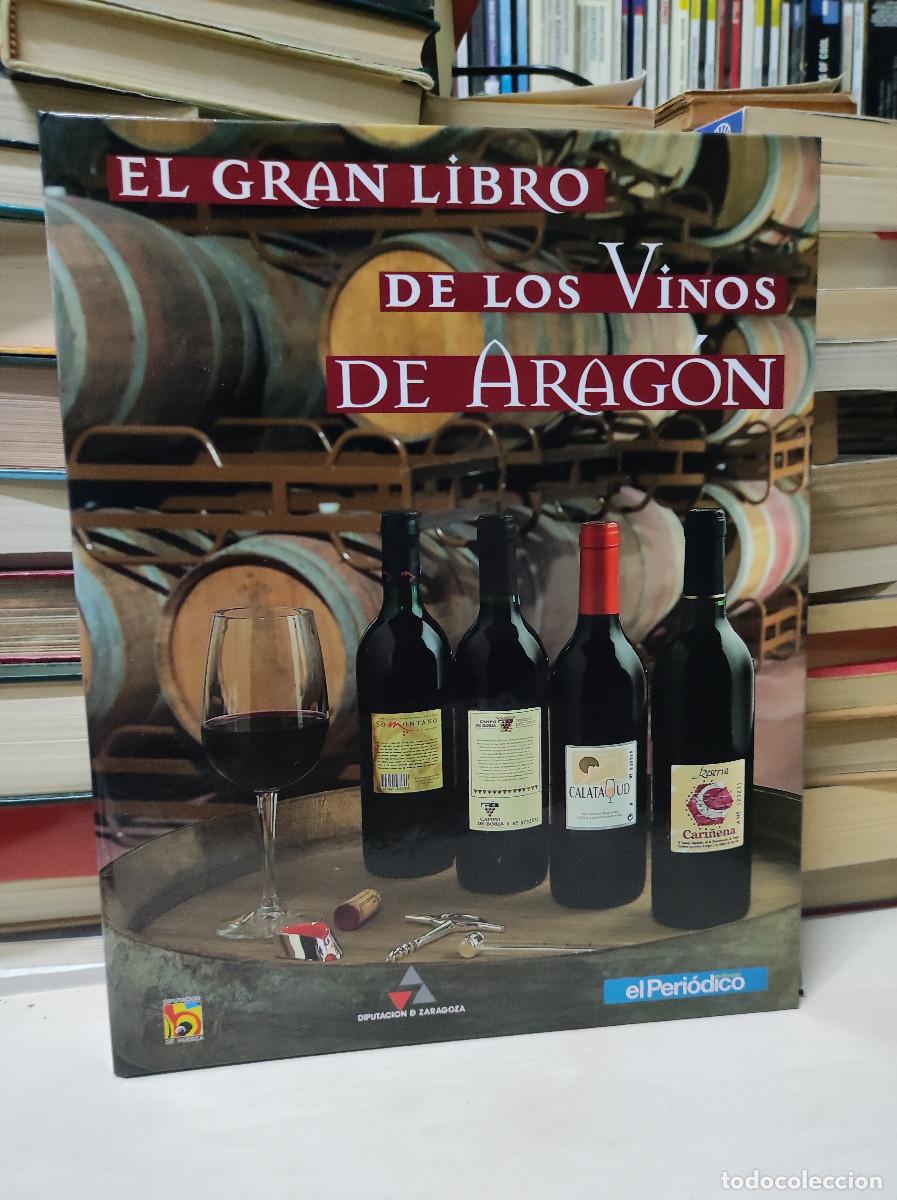 Libros de segunda mano: EL GRAN LIBRO DE LOS VINOS DE ARAGON - Foto 1