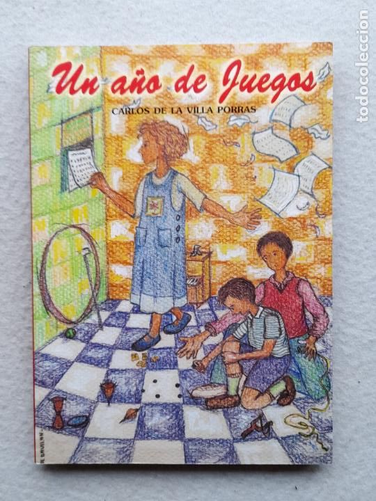 Libri di seconda mano: Un A&ntilde;o de Juegos. Carlos de la Villa Porras.