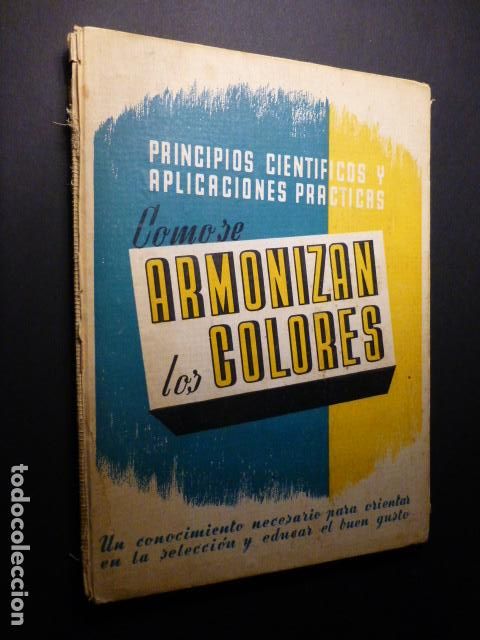 Libros de segunda mano: COMO SE ARMONIZAN LOS COLORES - Foto 1