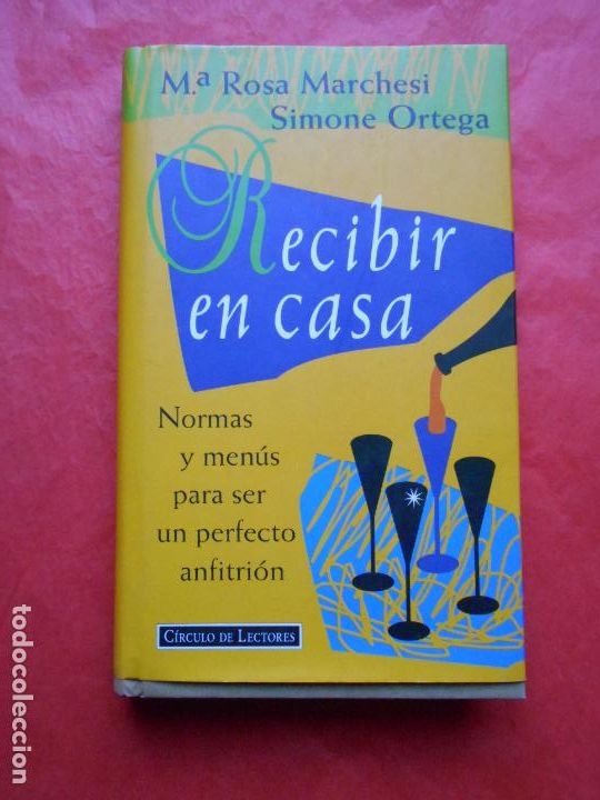 Libros de segunda mano: RECIBIR EN CASA M&ordf; ROSA MARCHESI CIRCULO DE LECTORES - Foto 1
