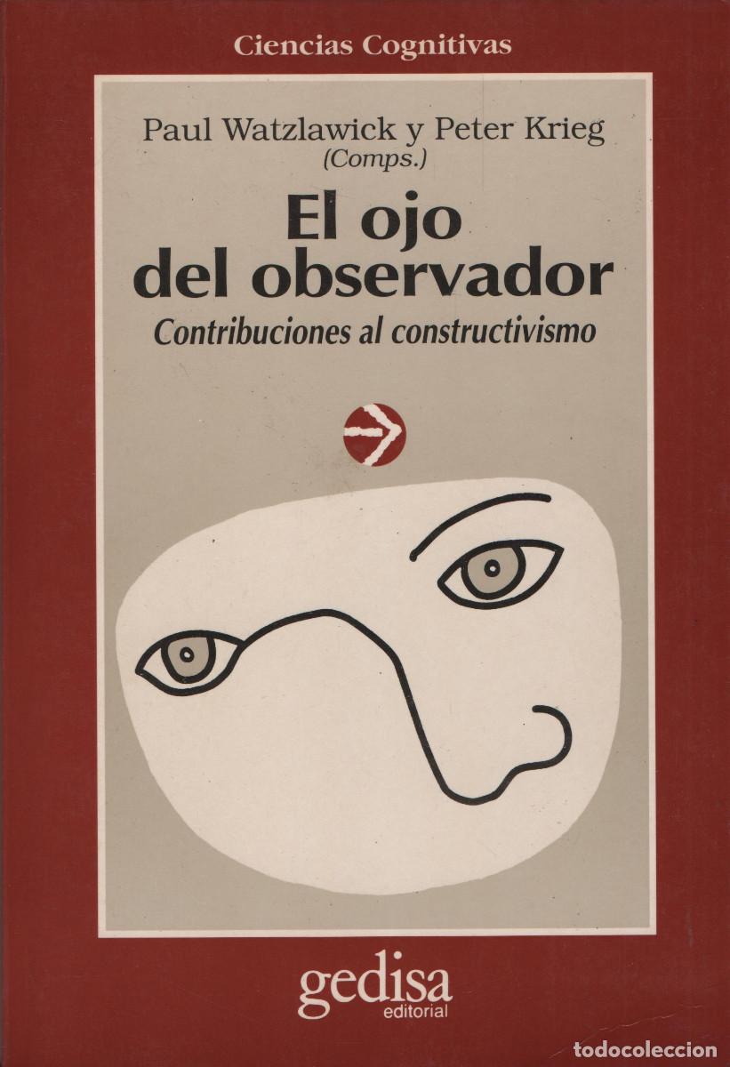 Libros de segunda mano: El ojo del observador. Contribuciones al constructivismo. VVAA. Gedisa. 1994. - Foto 1