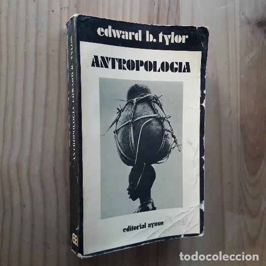 Libros de segunda mano: ANTROPOLOG&Iacute;A - EDWARD B. TYLOR - Foto 1