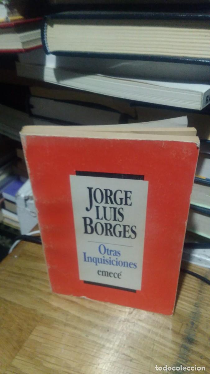Libros de segunda mano: OTRAS INQUISICIONES, JORGE LUIS BORGES, ED. EMEC&Eacute; - Foto 1