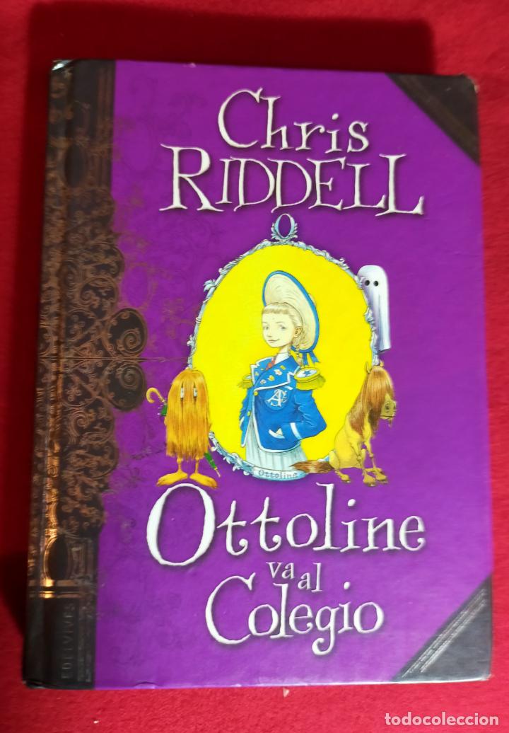 Libros de segunda mano: CHRIS RIDDELL - OTTOLINE VA AL COLEGIO - Foto 1