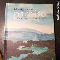 Libros de segunda mano: EL ENIGMA DEL PARAISO ENTRE LA LEYENDA Y LA ARQUEOLOGÍA ESPASA 2009 JOSÉ VALES