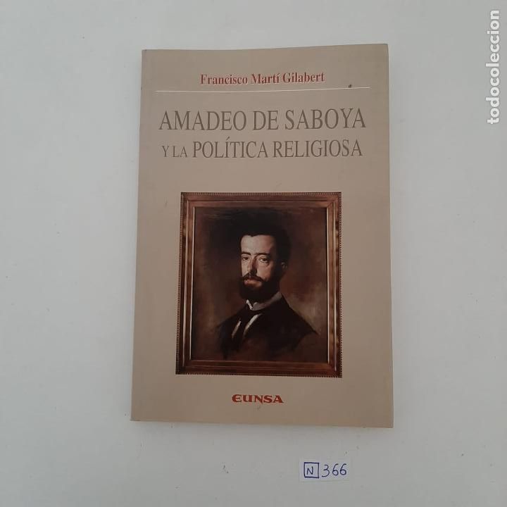 Libros de segunda mano: Amadeo de Saboya y la pol&iacute;tica religiosa - Foto 1