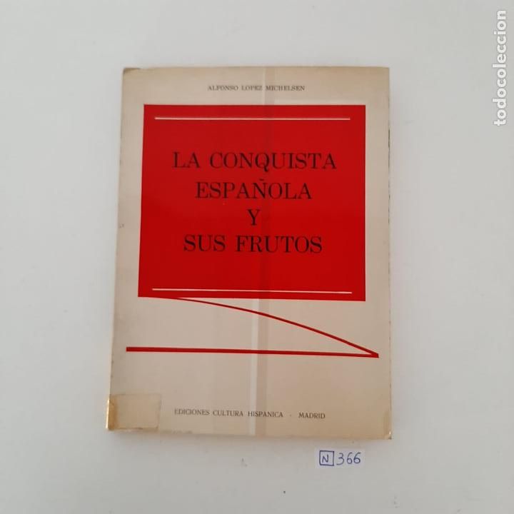 Libros de segunda mano: La conquista espa&ntilde;ola y sus frutos - Foto 1
