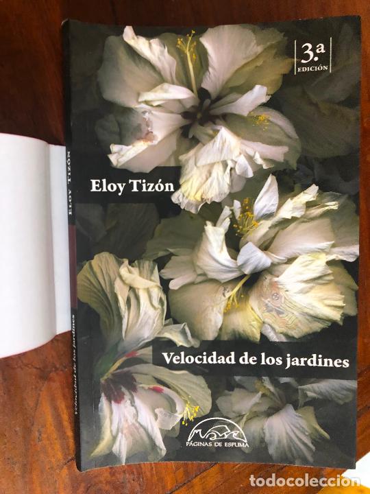 Libros de segunda mano: VELOCIDAD DE LOS JARDINES- ELOY TIZ&Oacute;N - Foto 1