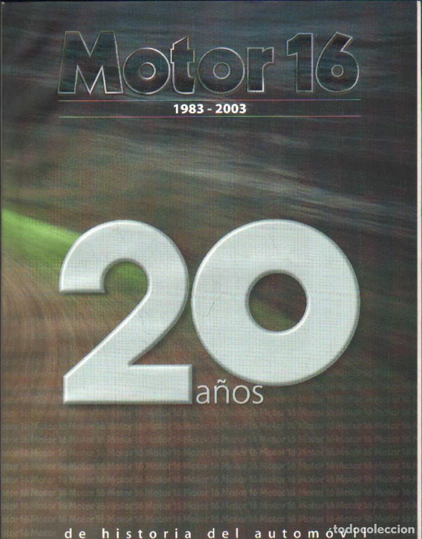 Libros de segunda mano: MOTOR 16 1983-2003. 20 A&Ntilde;OS DE HISTORIA DEL AUTOMOVIL N&ordm;83. A-MOT-392