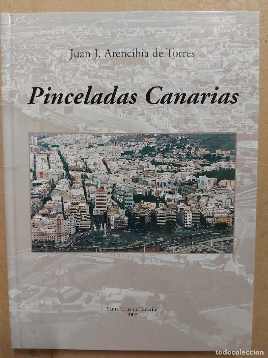 Libros de segunda mano: Pinceladas Canarias- Juan J. Arencibia de Torres - Foto 1