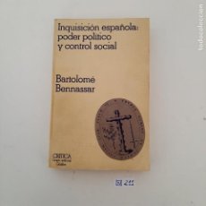 Libros de segunda mano: INQUISICIÓN ESPAÑOLA: PODER POLÍTICO Y CONTROL SOCIAL. Lote 377232109