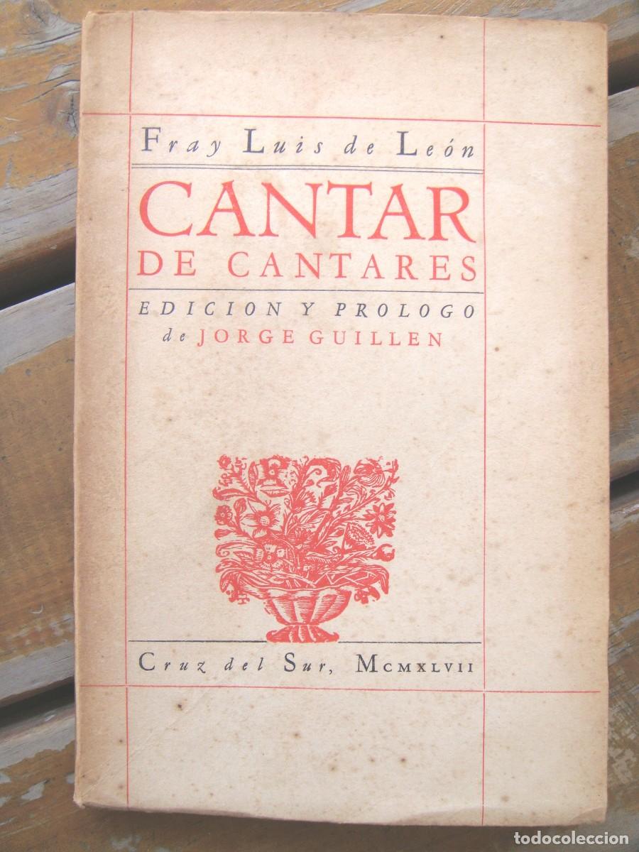 Libros de segunda mano: Fray Luis de Le&oacute;n: CANTAR DE CANTARES. Jorge Guill&eacute;n - Foto 1