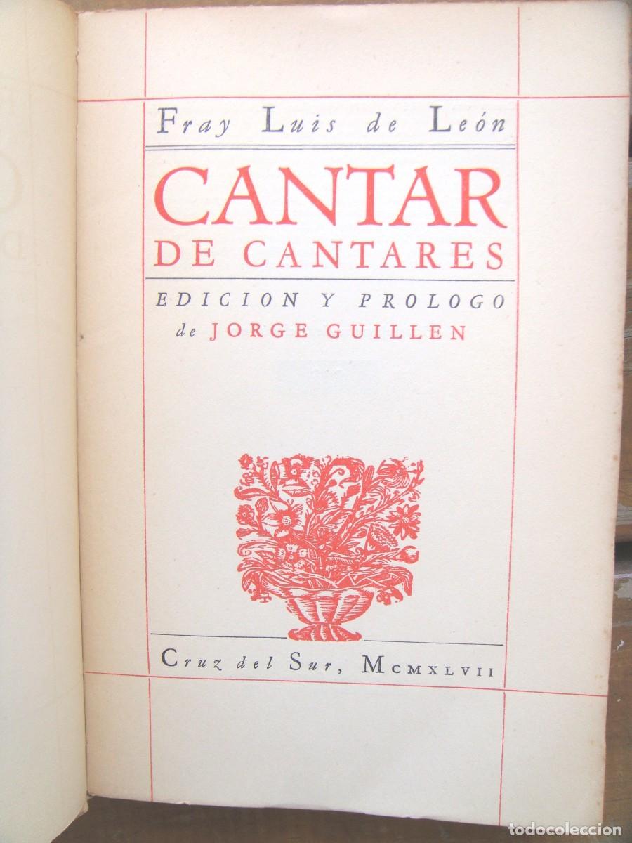 Libros de segunda mano: Fray Luis de Le&oacute;n: CANTAR DE CANTARES. Jorge Guill&eacute;n - Foto 2