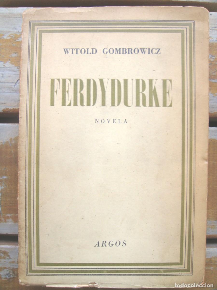 Libros de segunda mano: Witold Gombrowicz: FERDYDURKE. Novela. - Foto 1