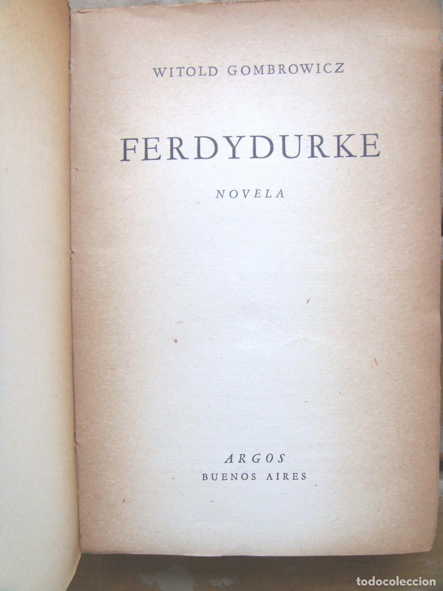 Libros de segunda mano: Witold Gombrowicz: FERDYDURKE. Novela. - Foto 7