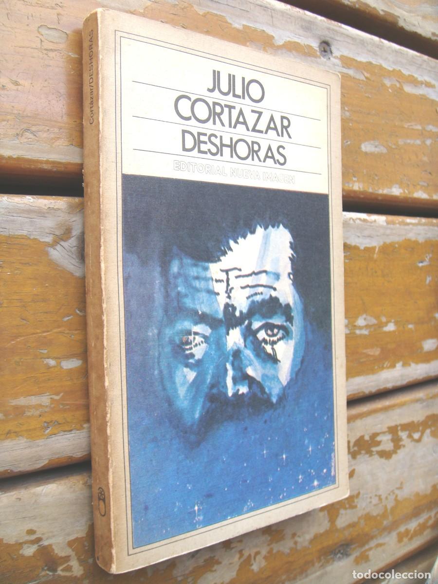 Libros de segunda mano: Julio Cort&aacute;zar: DESHORAS. Primera edici&oacute;n - Foto 2
