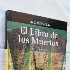 Libros de segunda mano: EL LIBRO DE LOS MUERTOS , ENIGMAS DE LA HISTORIA. Lote 377301469