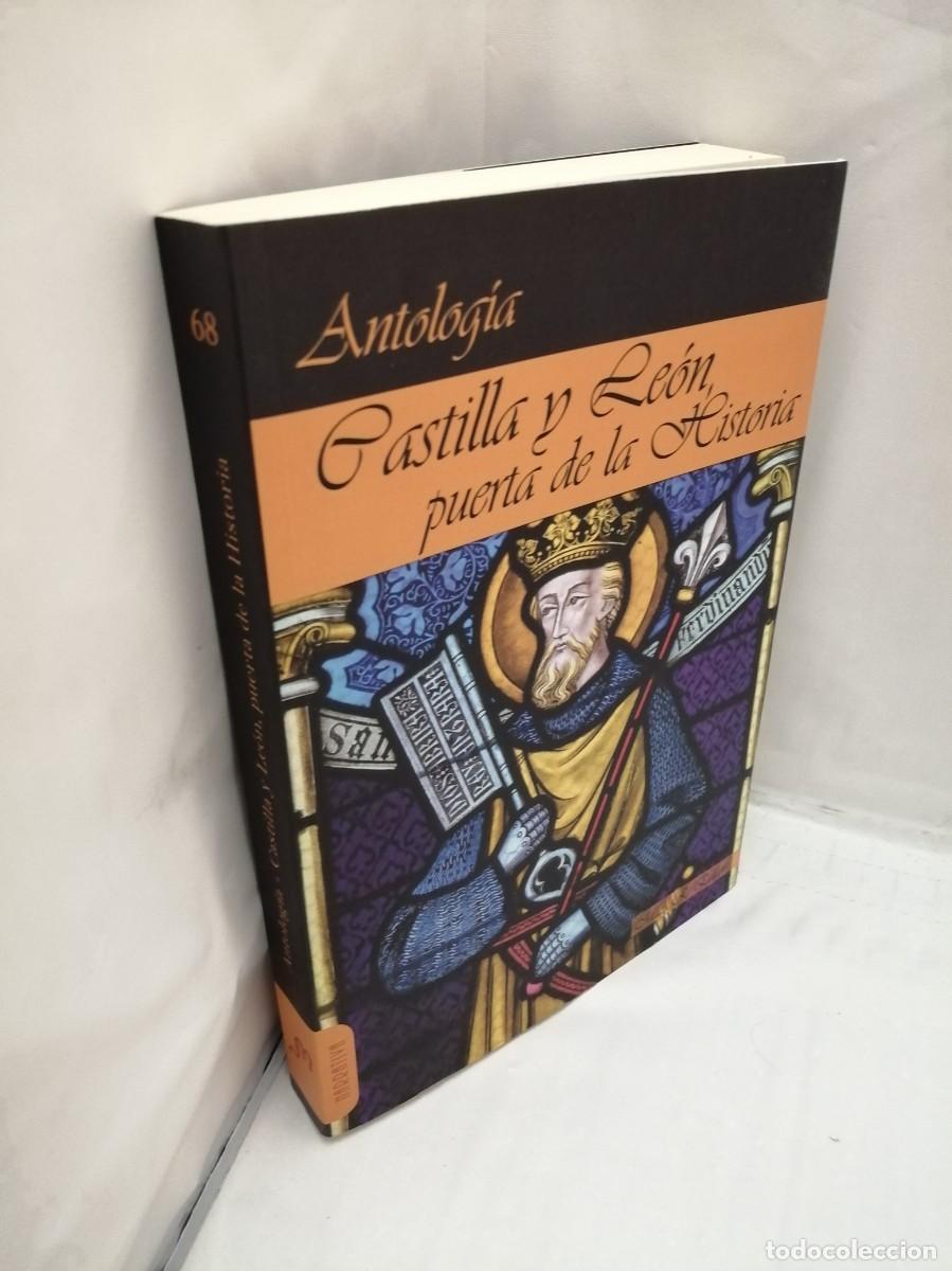 Libros de segunda mano: CASTILLA Y LE&Oacute;N, PUERTA DE LA HISTORIA. ANTOLOG&Iacute;A - Foto 3