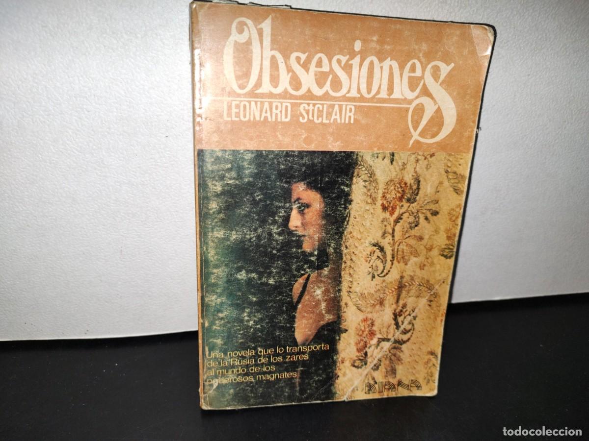 Libros de segunda mano: 46- OBSESIONES - LEONARD ST. CLAIR - PRIMERA EDICI&Oacute;N 1983 - Foto 1