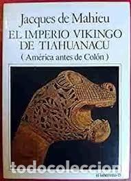 Libros de segunda mano: el imperio vikingo de Tiahuanacu Jacques de Mahieu (&Aacute;merica antes de Col&oacute;n )