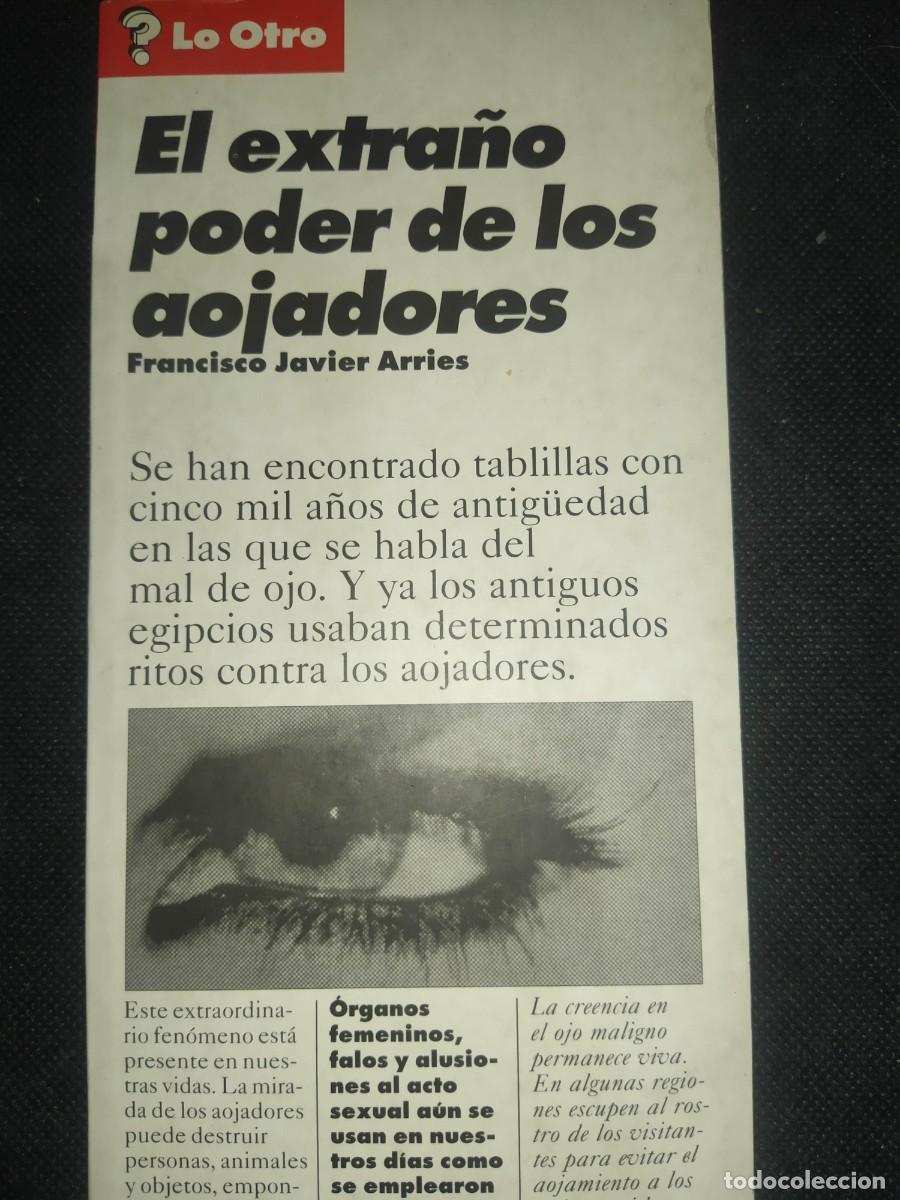 Libros de segunda mano: EL EXTRA&Ntilde;O PODER DE LOS AOJADORES - FRANCISCO JAVIER ARRIES - Foto 1