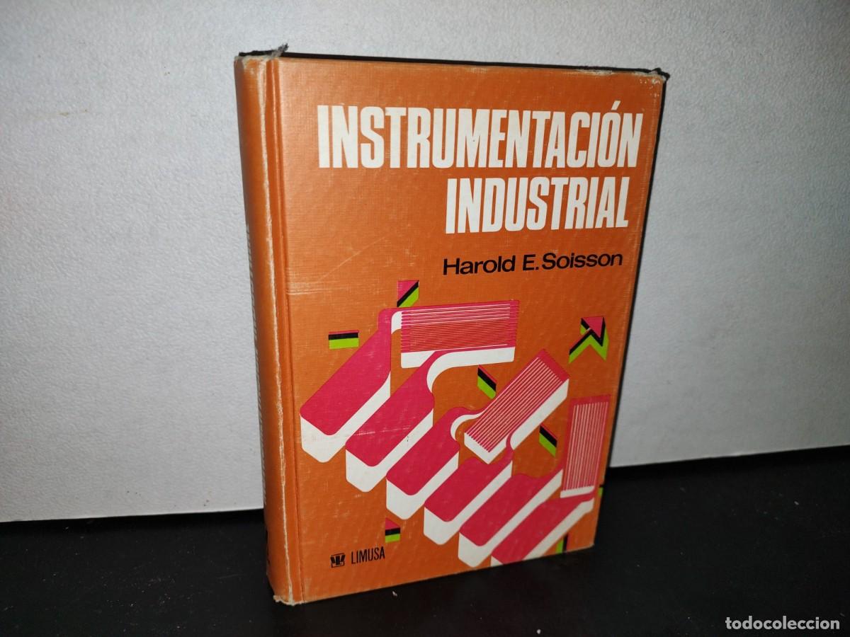 Libros de segunda mano: 46- INSTRUMENTACI&Oacute;N INDUSTRIAL - HAROLD E. SOISSON - Foto 1