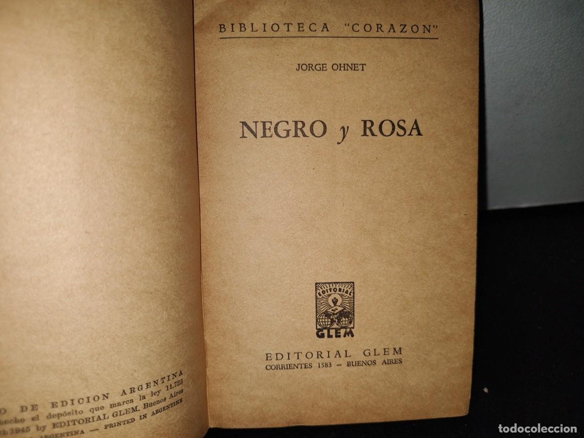 Libros de segunda mano: 47- NEGRO Y ROSA - JORGE OHNET - 1945 - Foto 3