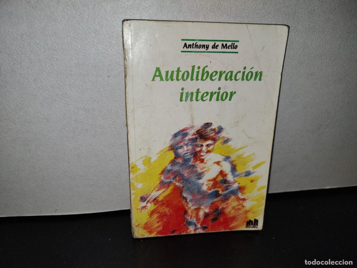 Libros de segunda mano: 47- AUTOLIBERACI&Oacute;N INTERIOR - ANTHONY DE MELLO - Foto 1