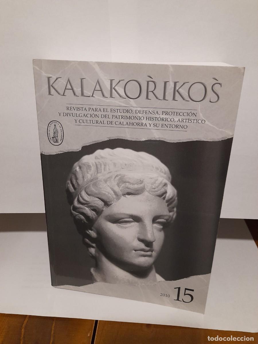 Libri di seconda mano: KALAKORIKOS: REVISTA PARA EL ESTUDIO, DEFENSA PROTECCION Y DIVULGACI&Oacute;N DEL PATRIMONIO HISTORICO , A