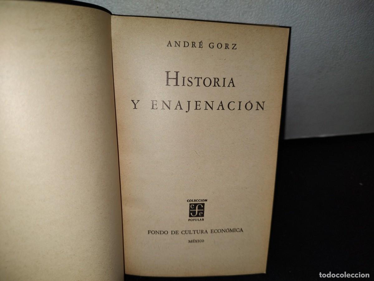 Libros de segunda mano: 47- HISTORIA Y ENAJENACI&Oacute;N - ANDR&Eacute; GORZ - 1978 - Foto 4