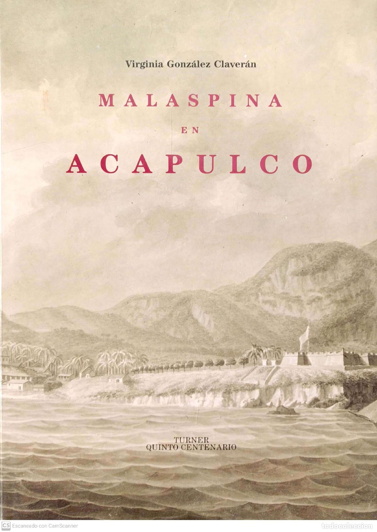 Libros de segunda mano: Malaspina en Acapulco - Gonz&aacute;lez Claveran, Virginia - Foto 1